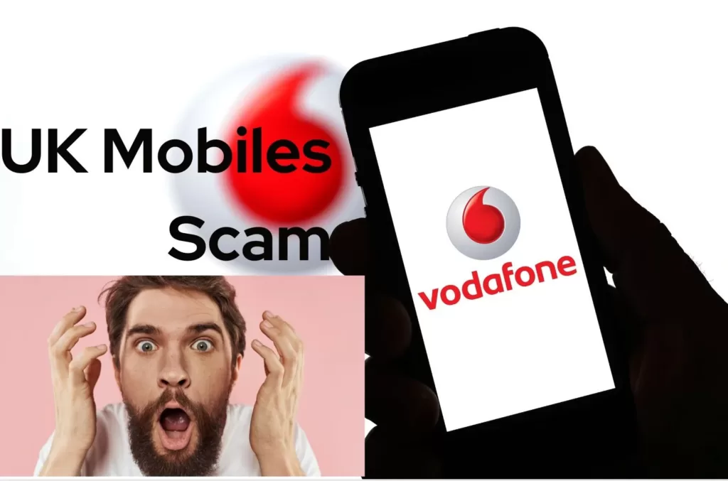 UK Mobiles Scams Vodafone Scam